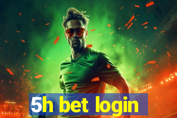 5h bet login